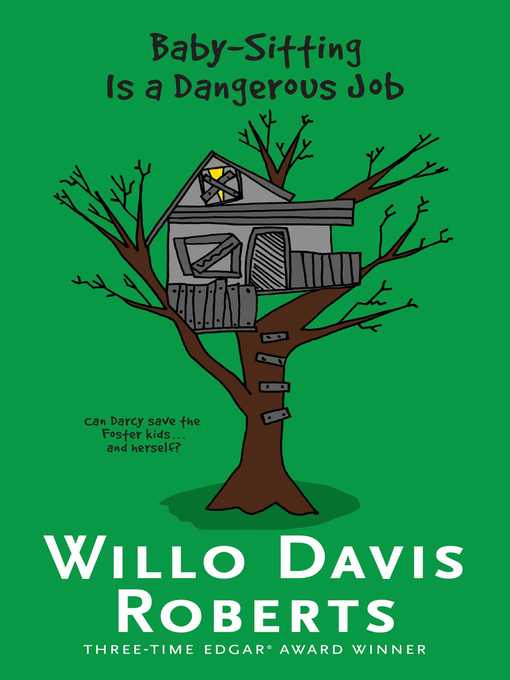 Title details for Baby-Sitting Is a Dangerous Job by Willo Davis Roberts - Wait list